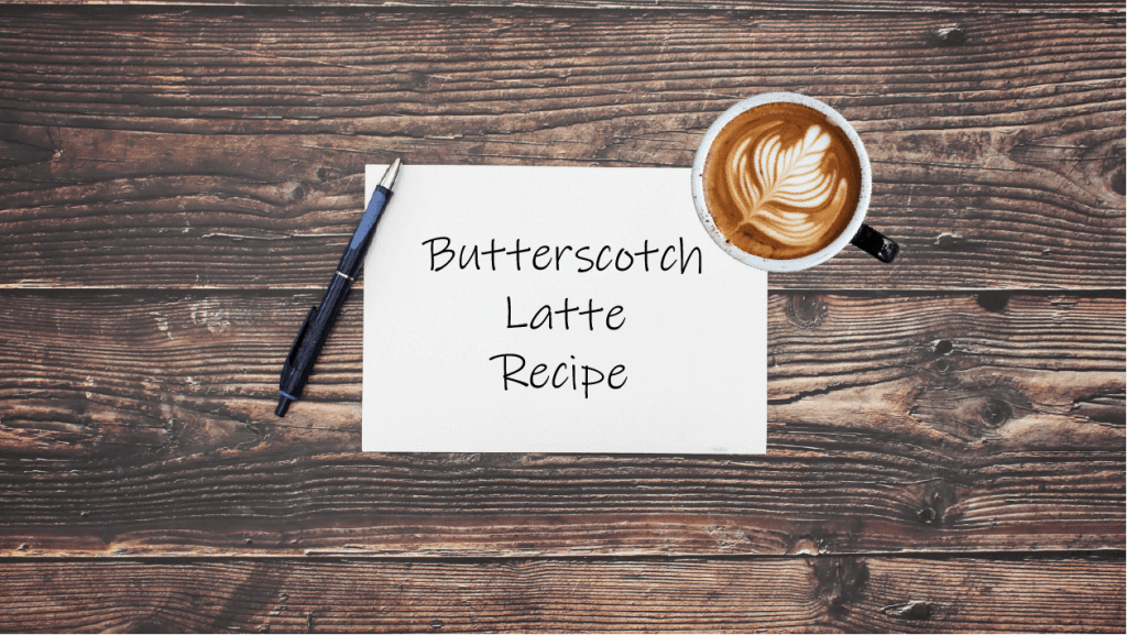 Butterscotch Latte