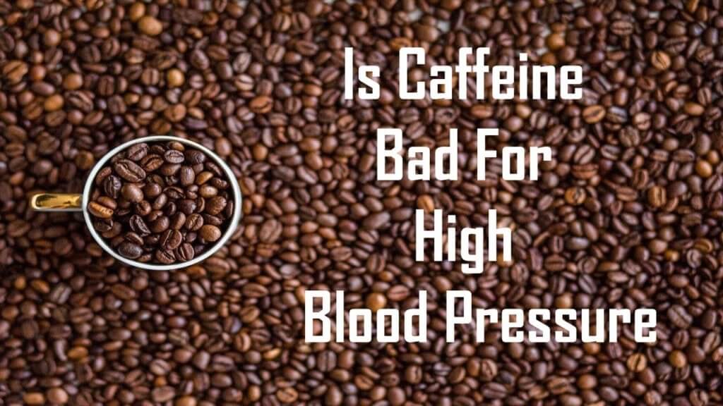Can Coffee cause high blood Pressure?